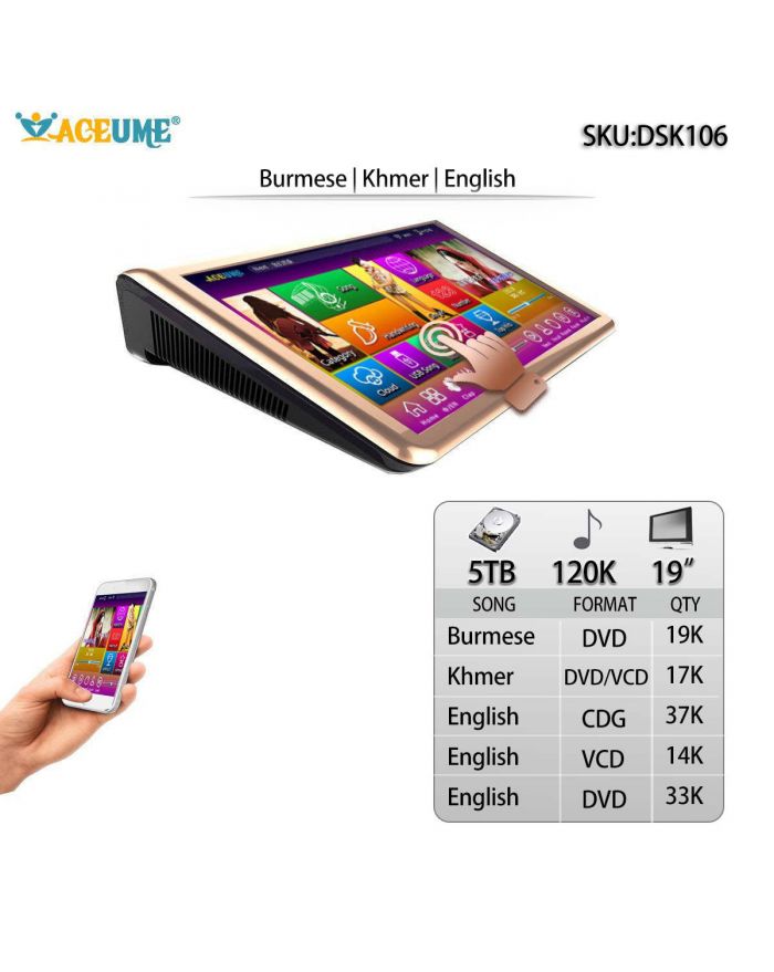 DSK106-5TB HDD 120K Burmese Khmer English  Songs 19" Touch screen karaoke player Cloud Download 