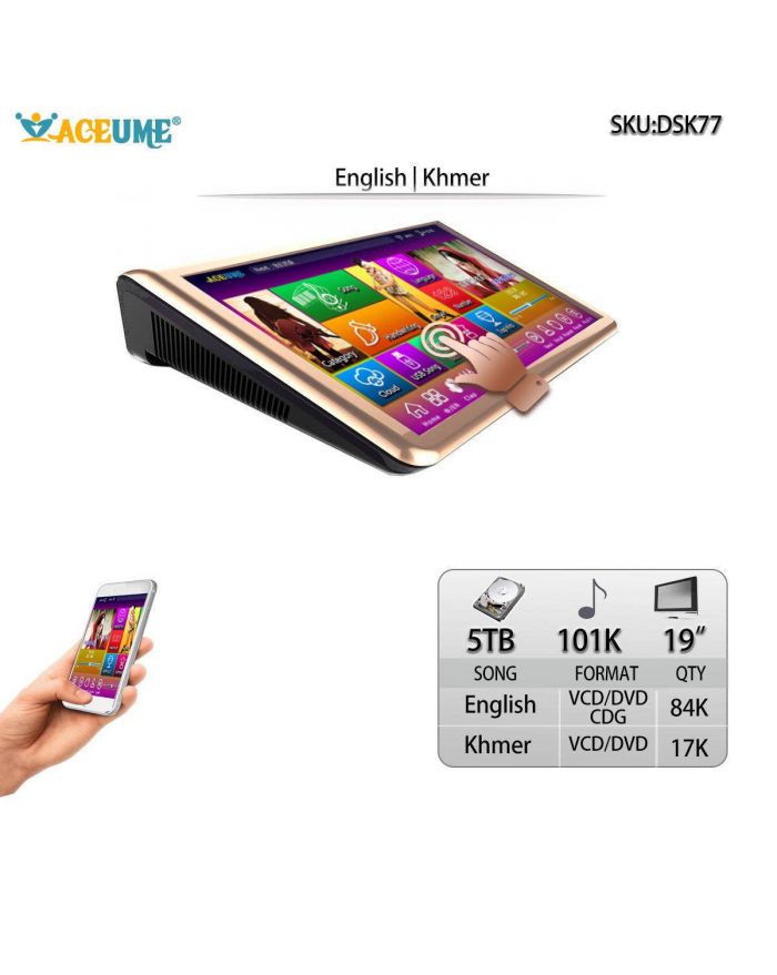 DSK77-5TB HDD 101K Khmer VCD DVD Songs Cambodian English CDG VCD DVD Songs 19".inAll in one Touch Screen Karaoke Player Select Songs Both Via Monitor and Mobile Device Muiltilingual Menu and Songs Title